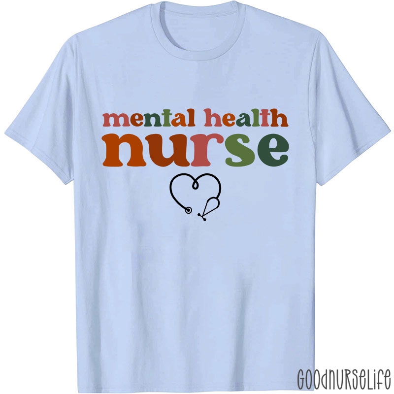 Stethoscope Mental Health Nurse T-Shirt