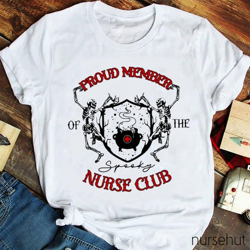 Proud Member Of The Spooky Nurse Club Nurse T-Shirt