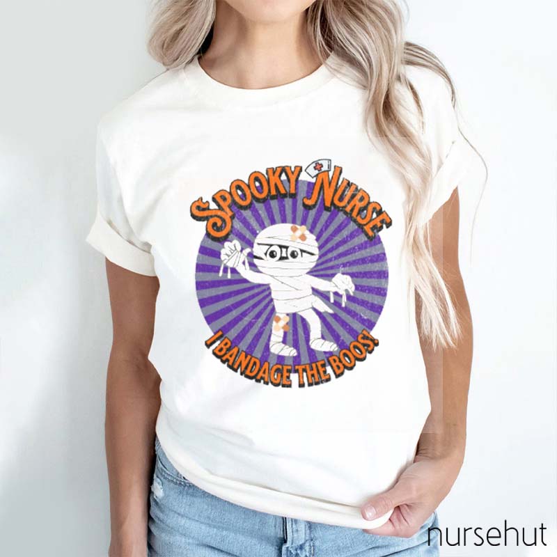 I Bandage The Boo Nurse T-Shirt
