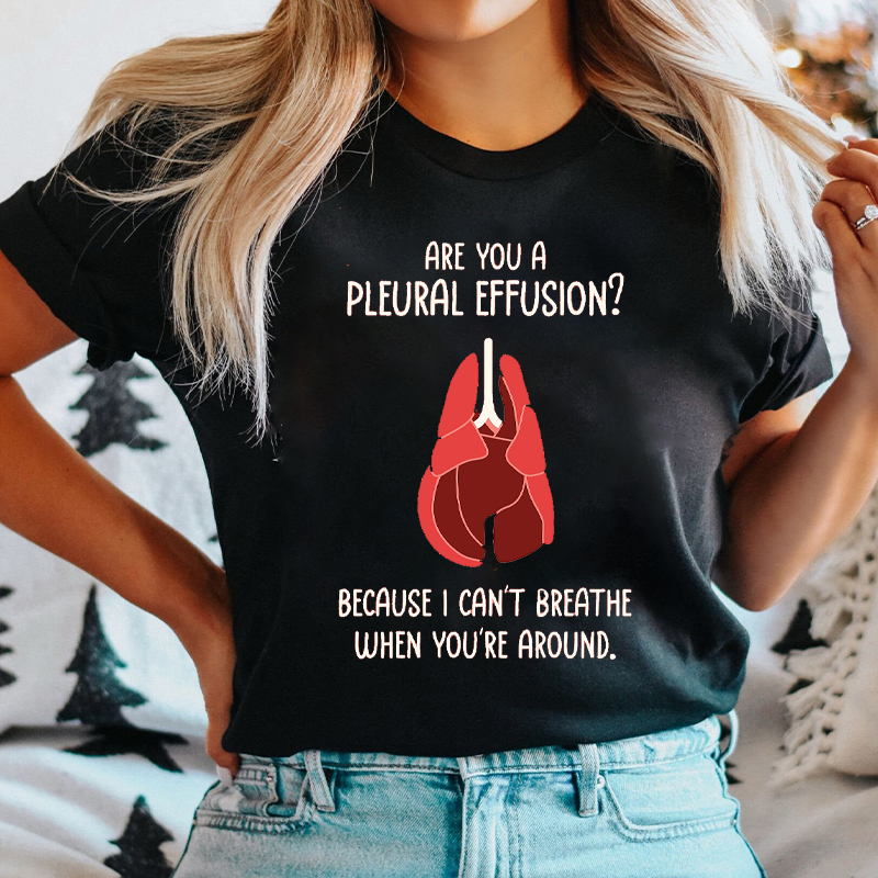 I Can't Breathe When You're Around Nurse T-Shirt