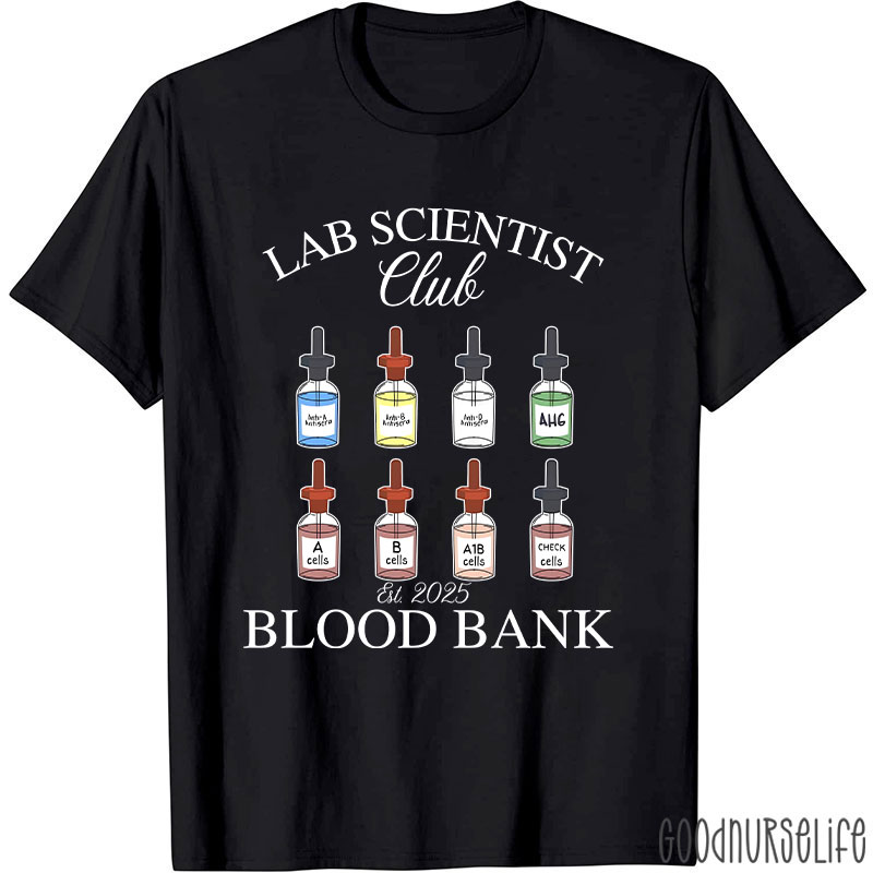 Lab Scientist Blood Bank  T-Shirt