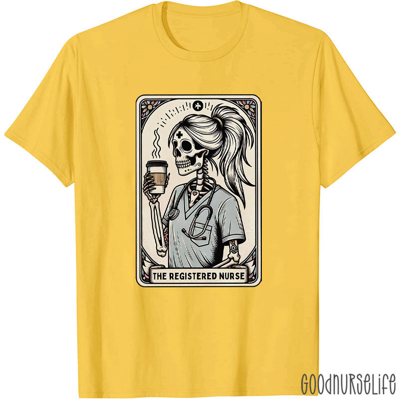 The Registered Nurse T-Shirt