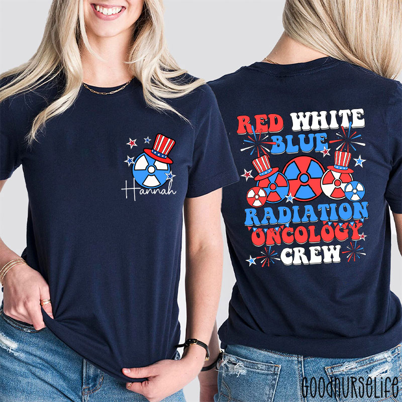 Personalized Red White Blue Radiation Oncology Crew Two Sided T-Shirt