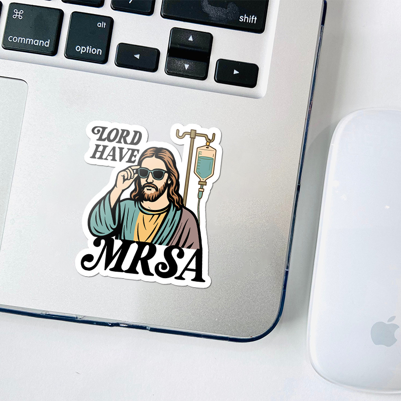 Lord Have MRSA Nurse Stickers