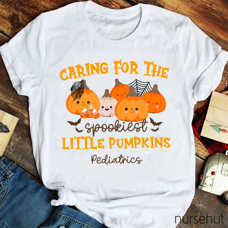 Caring For The Spookiest Little Pumpkins Nurse T-Shirt