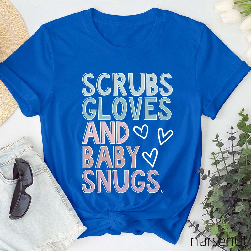 Scrubs Gloves And Baby Snugs Nurse T-Shirt