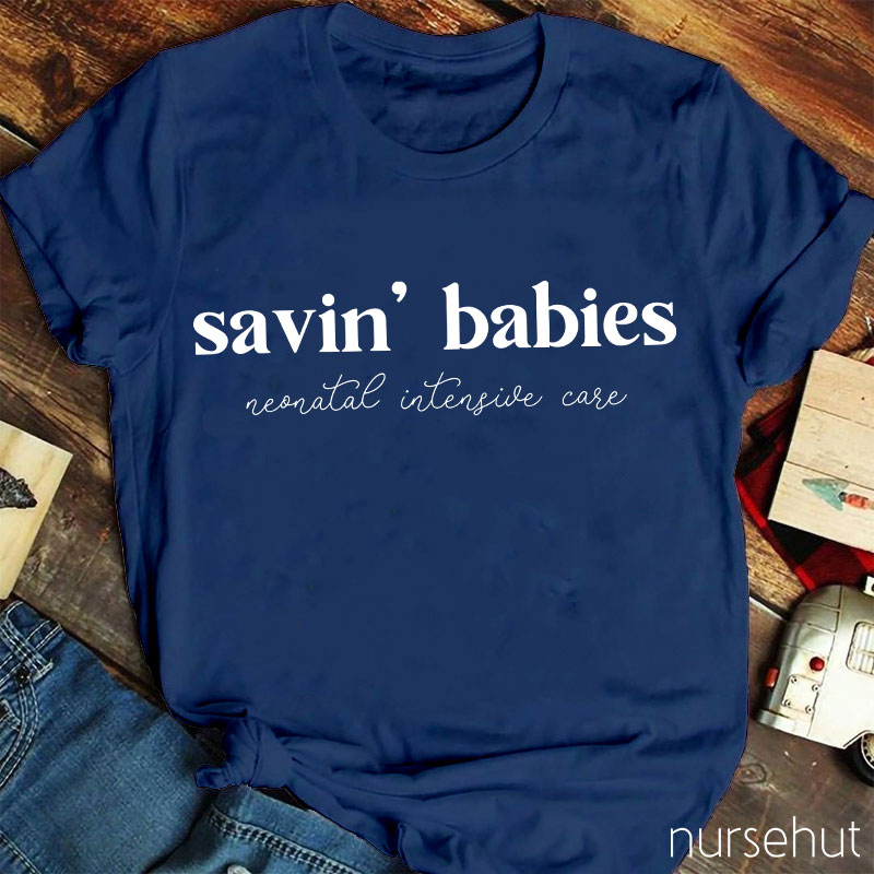 Savin' Babies Nurse T-Shirt