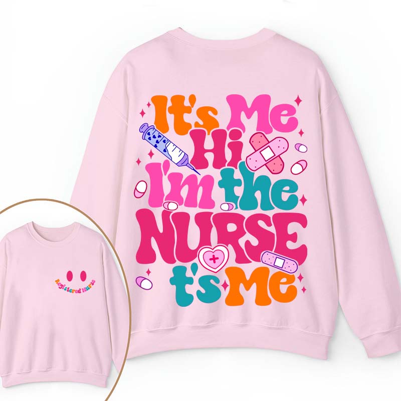 Personalized It's Me Hi I'm The Nurse It's Me Nurse Two Sided Sweatshirt