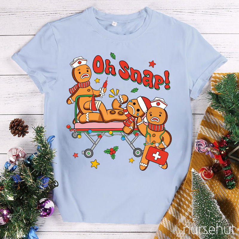 Oh Snap Nurse T-Shirt