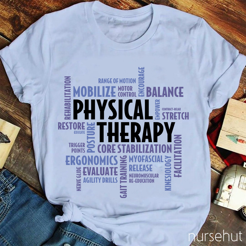 Physical Therapy Ergonomics Mobilize Nurse T-Shirt