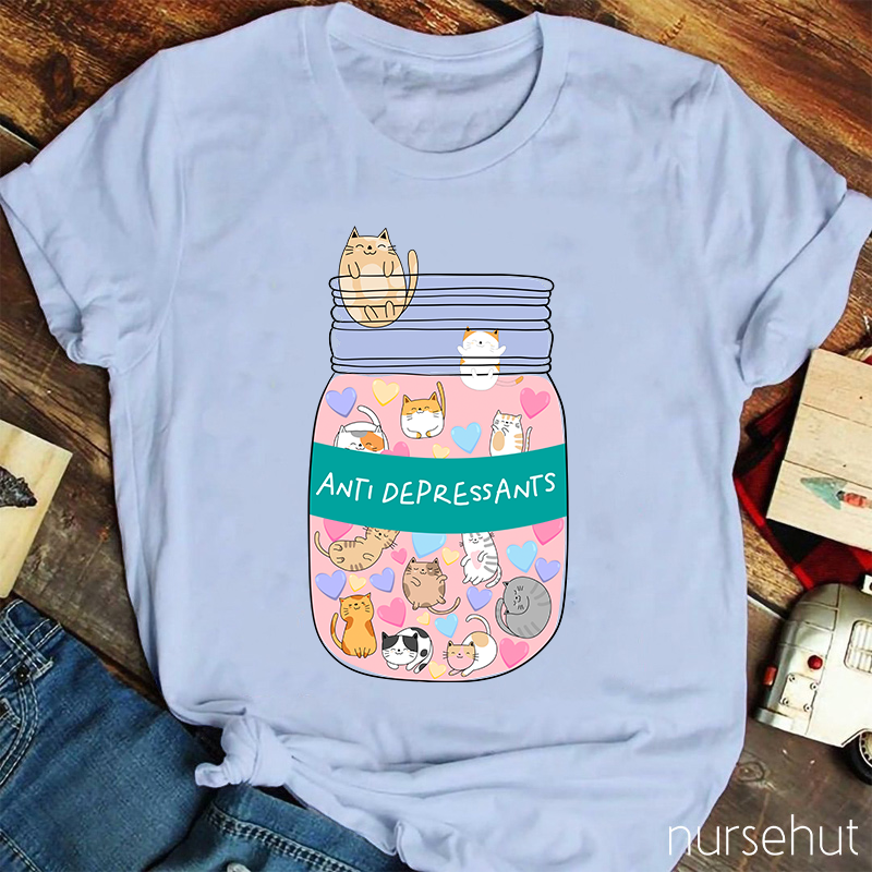 Anti Depressants  Nurse T-Shirt