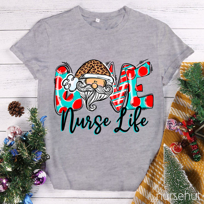 Love Nurse Life Nurse T-Shirt