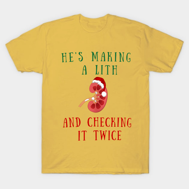 He's Making A Lith And Checking It Twice Nurse T-Shirt