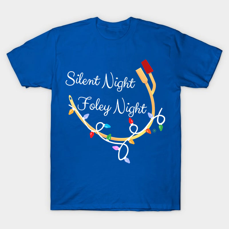 Silent Night Foley Night Nurse T-Shirt