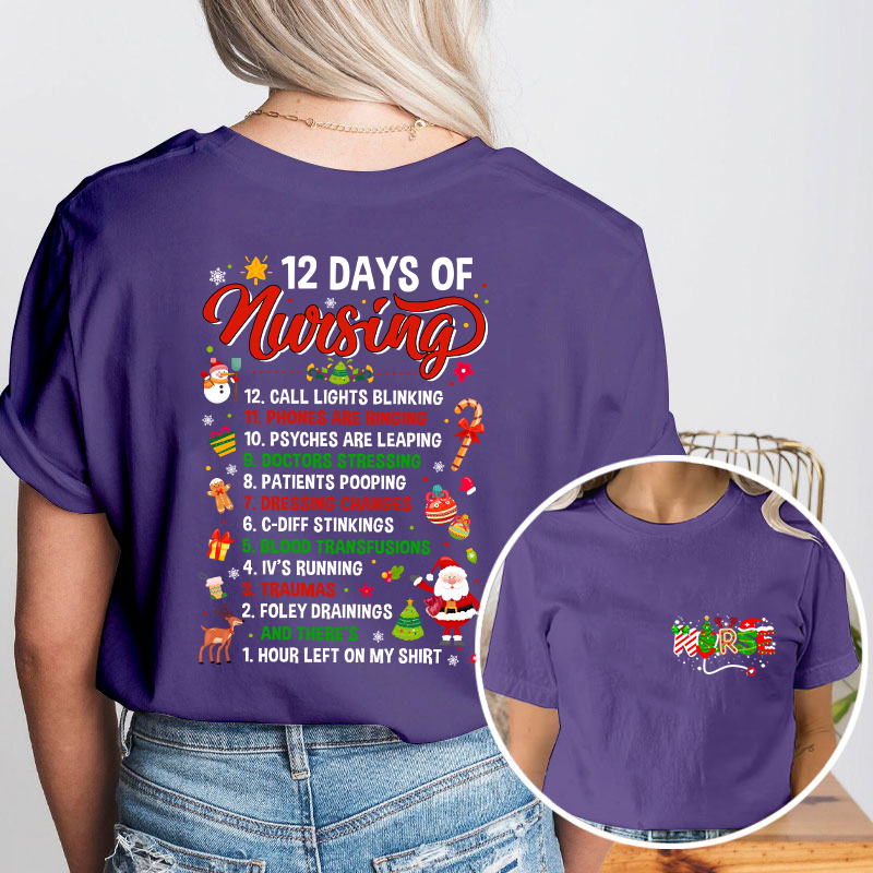 12 Days Of Nursing Nurse Two Sided T-Shirt