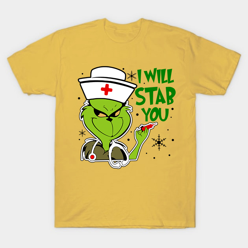 I Will Stab You Nurse T-Shirt