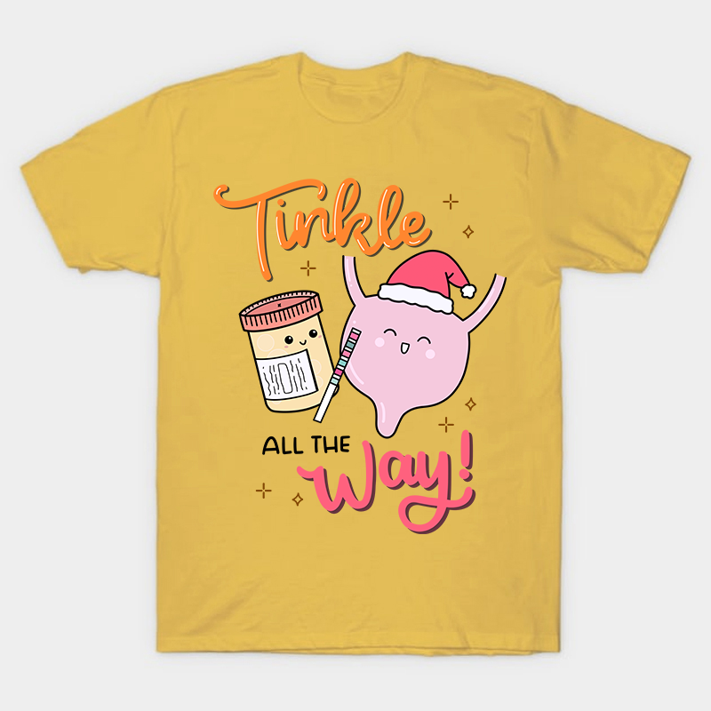 Tinkle All The Way Nurse T-Shirt