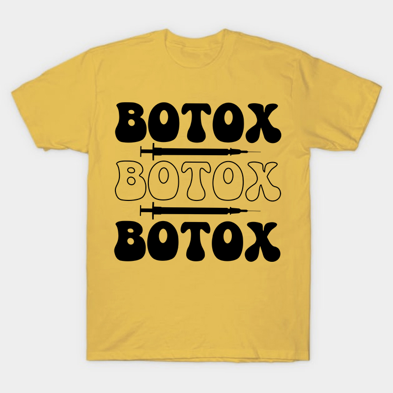 Botox Botox Botox Nurse T-Shirt