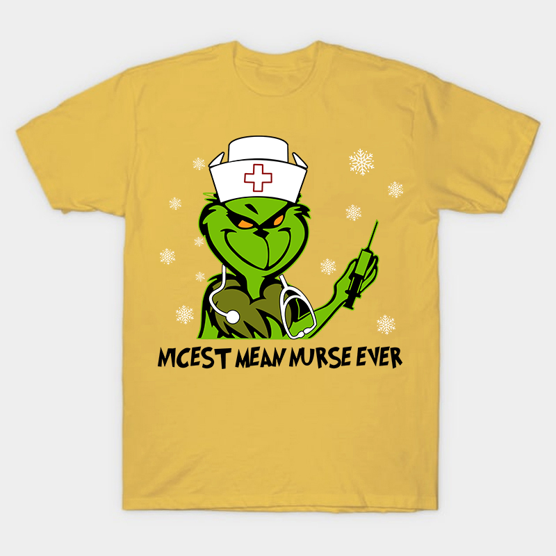 Nicest Mean Nurse Ever Nurse T-Shirt