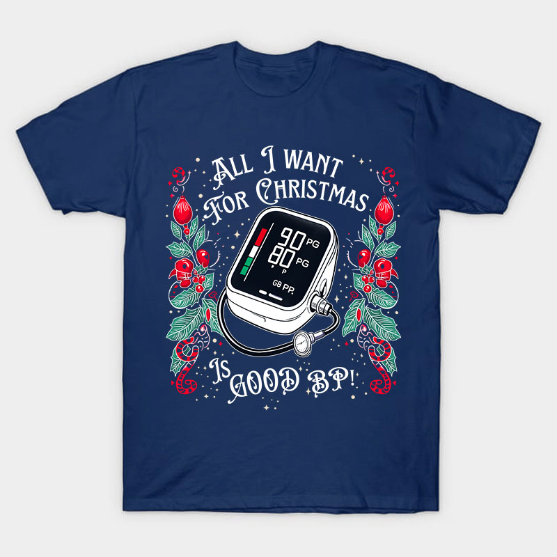 All I Want For Christmas Nurse T-Shirt