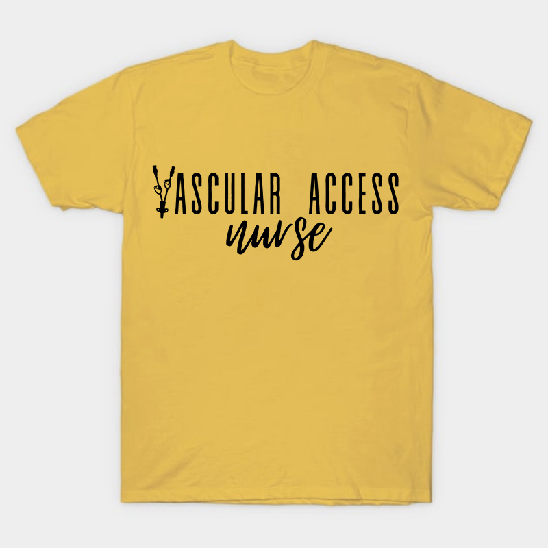 Vascular Access Nurse T-Shirt