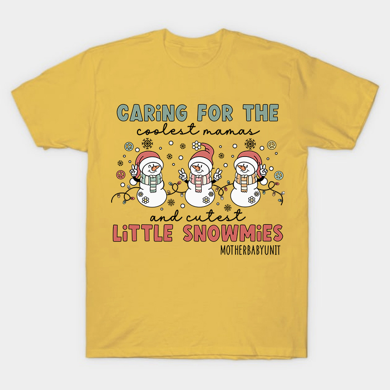 Caring For The Coolest And Cutest Little Snowmies Nurse T-Shirt