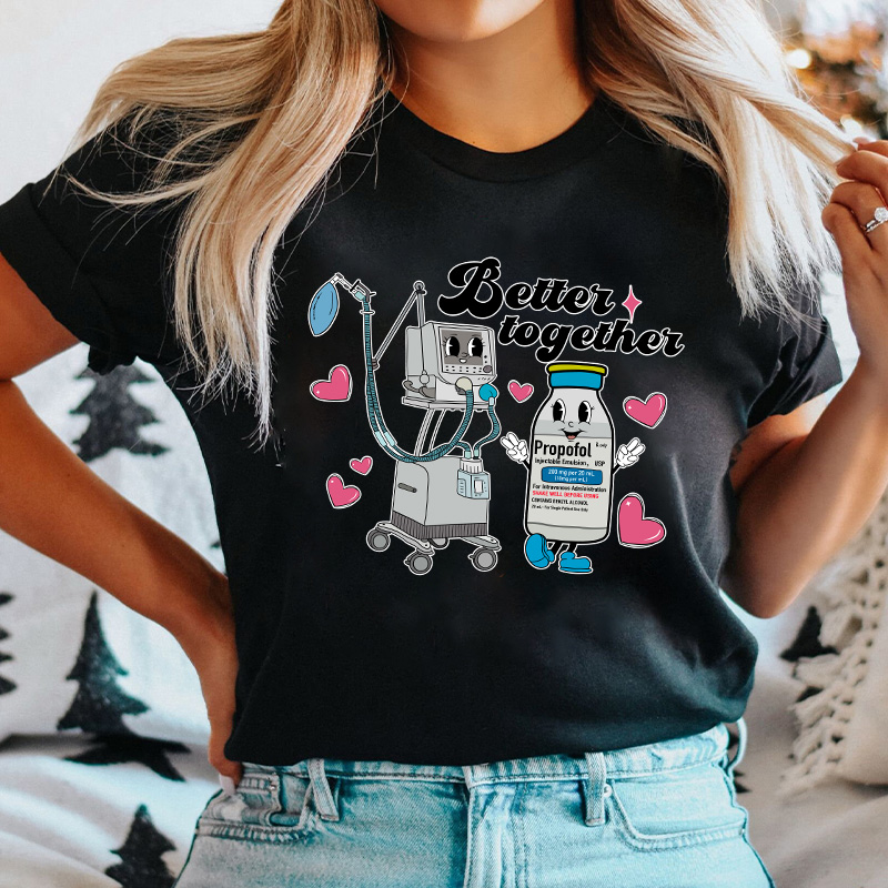 Better Together Nurse T-Shirt