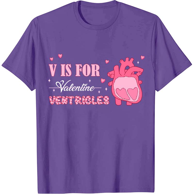 V Is For Ventricles Nurse T-Shirt