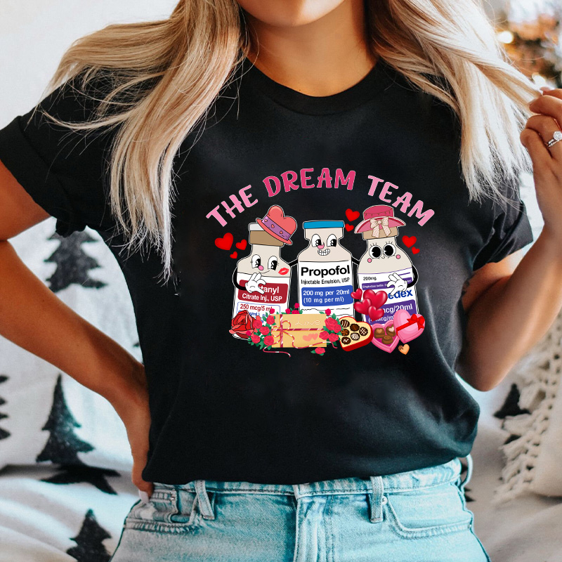 The Dream Team Nurse T-Shirt
