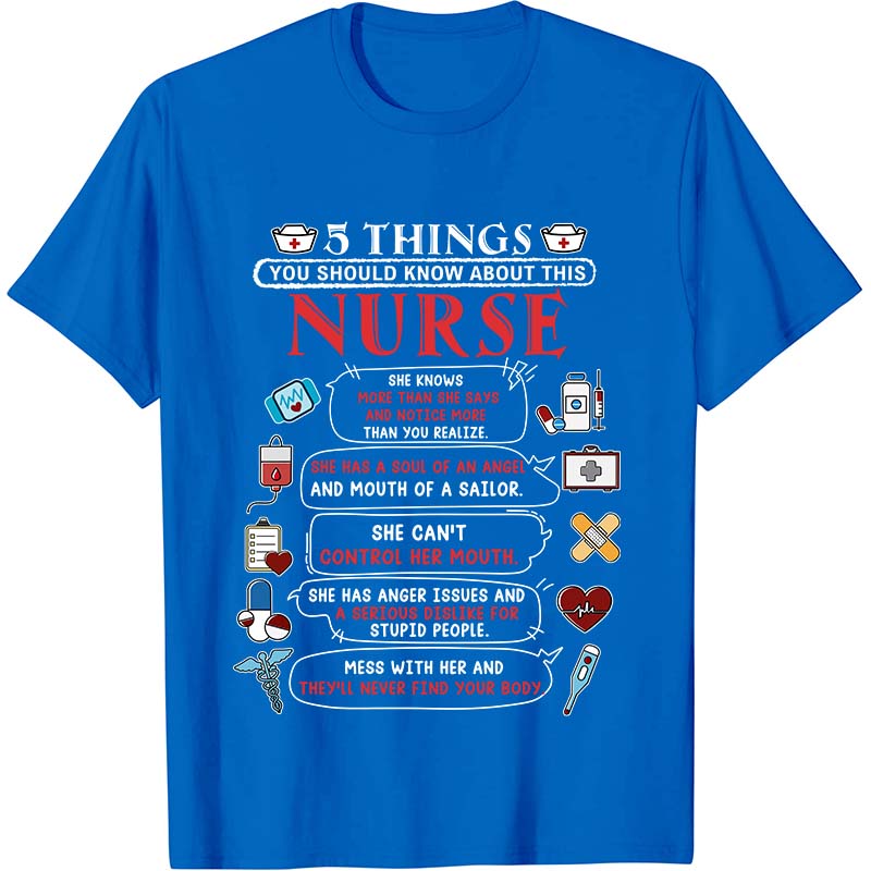 Five Things You Should Know About This Nurse T-Shirt