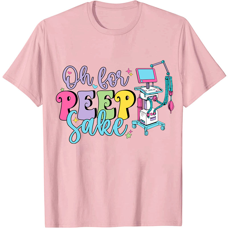 Oh For Peep Sake Nurse T-Shirt