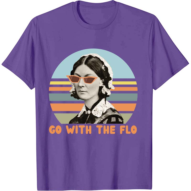 Go With The Flo Florence Nightingale Nurse T-Shirt