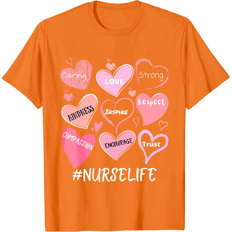 Trust Love Nurselife Nurse T-Shirt
