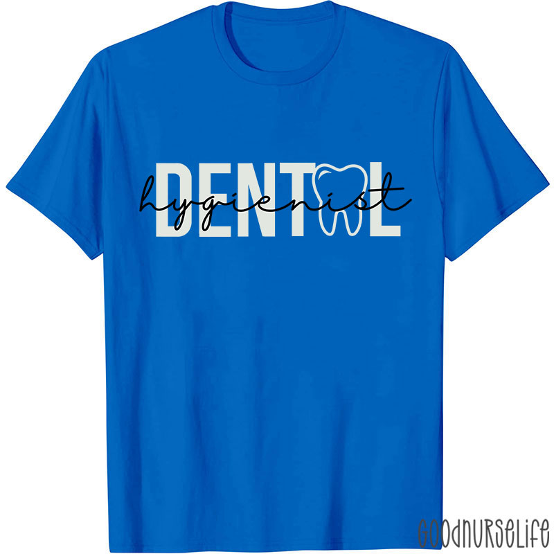 Dental Hygienist Nurse T-shirt
