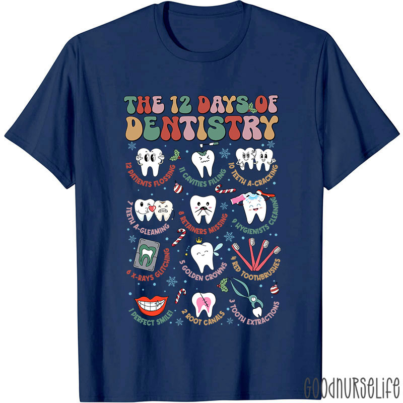 The 12 Days Of Dentistry Nurse T-shirt