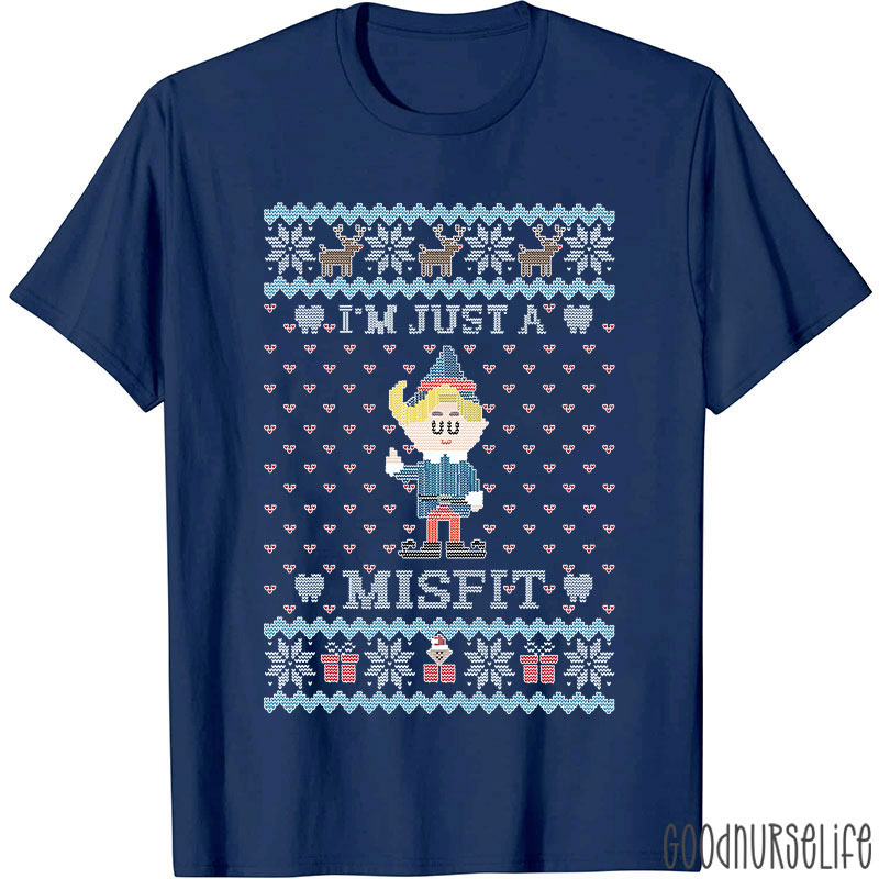 I'm Just A Misfit Nurse T-shirt