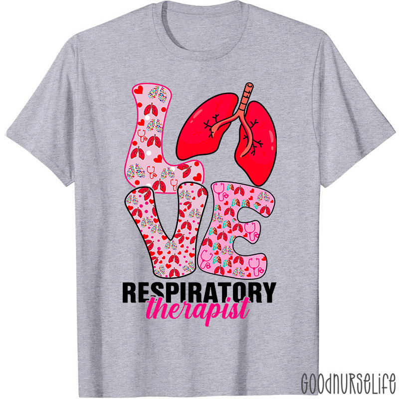 Valentine's Day Love Heart Respiratory Therapist Nurse T-shirt