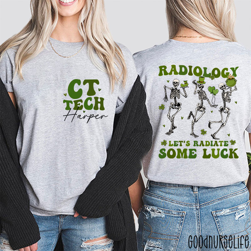Personalized Let's Radiate Some Luck Nurse Two Sided T-Shirt