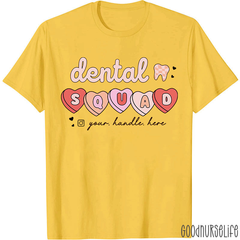 Personalized Text Dental Squad Valentine Dental T-Shirt