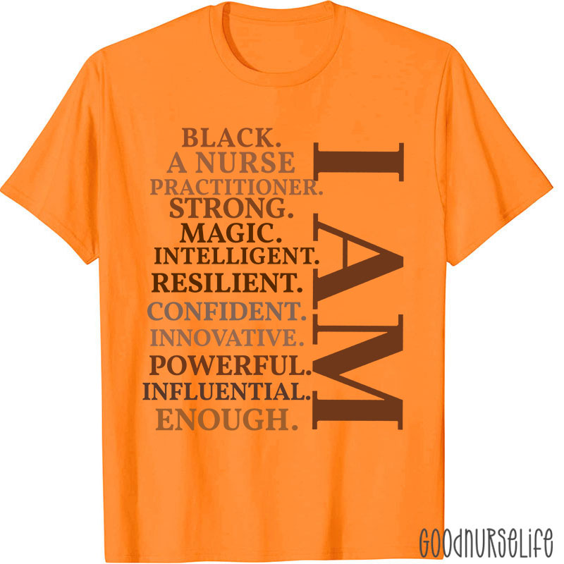I Am A Strong Magic Black Nurse T-Shirt