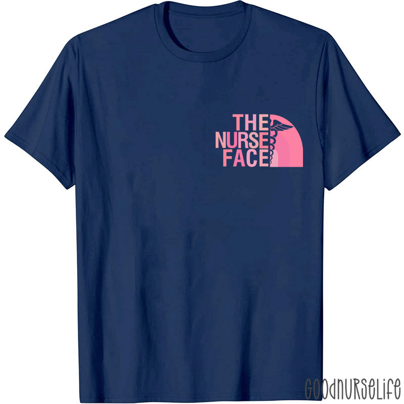 The Nurse Face Nurse T-Shirt
