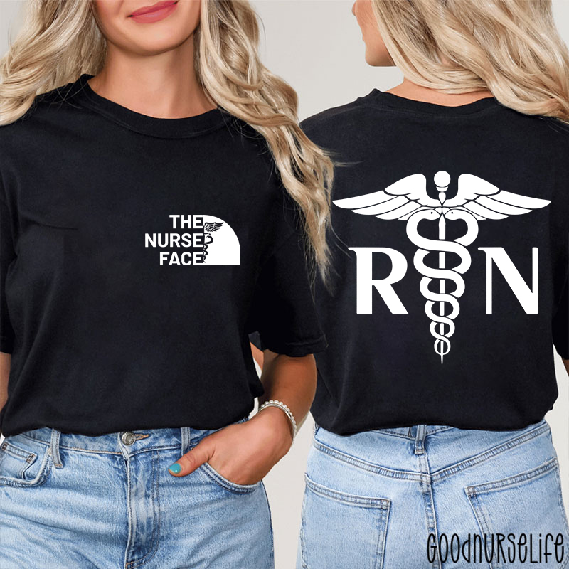The Nurse Face Nurse Two Sided T-Shirt