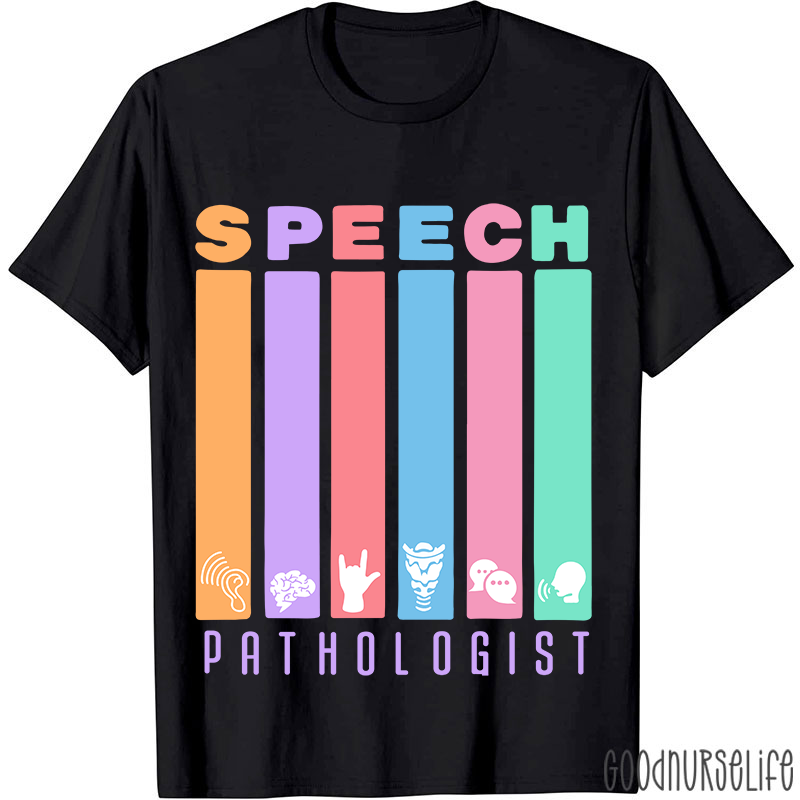 Funny SLP Speech Pathologist T-Shirt