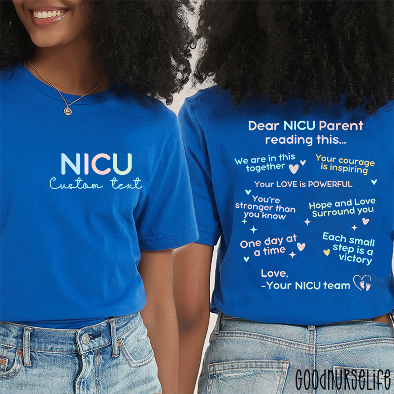 Personalized Name And Department Dear NICU Parent Reading This Nurse Two Sided T-Shirt
