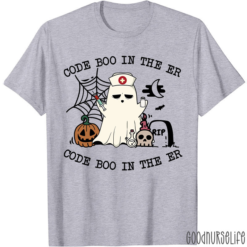 Code Boo In The Er Code Boo In The Er Nurse T-Shirt