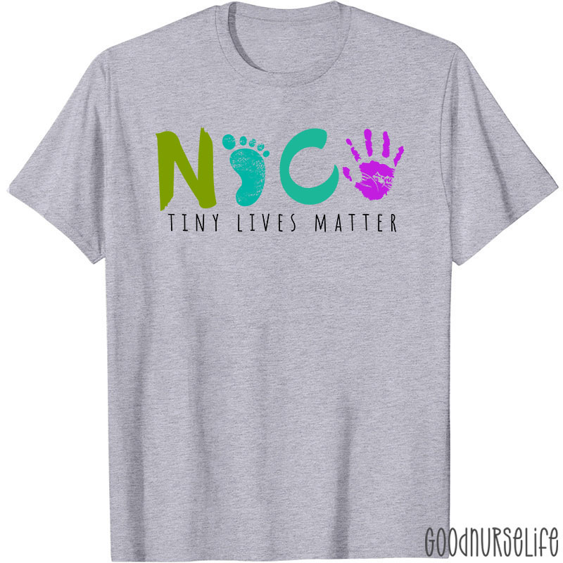 Tiny Lives Matter NICU Nurse T-Shirt
