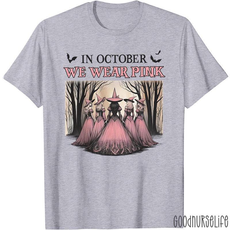 October Pink Witches Nurse T-Shirt