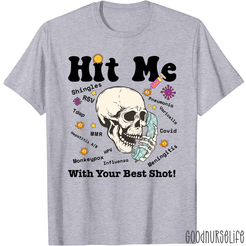 Hit Me With Your Best Shot T-Shirt