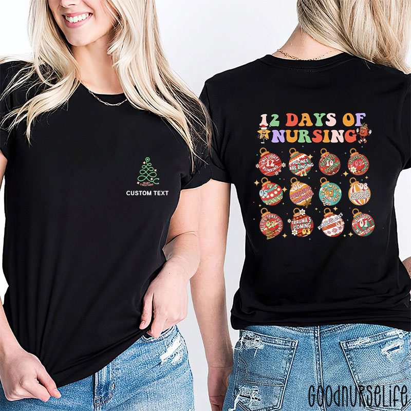 Personalized 12 Days of Nursing Christmas Festive Nursing Tasks Nurse Two Sided T-Shirt