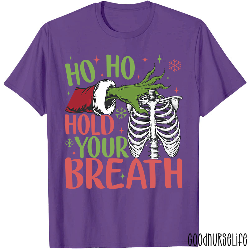 Ho Ho Hold Your Breath Ribcage T-Shirt